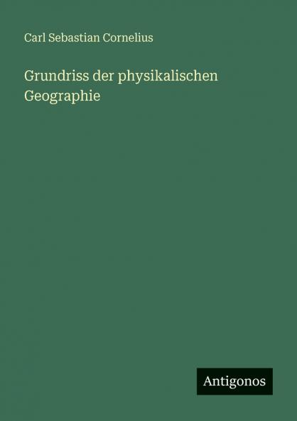 Grundriss der physikalischen Geographie