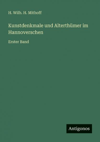 Kunstdenkmale und Alterthümer im Hannoverschen