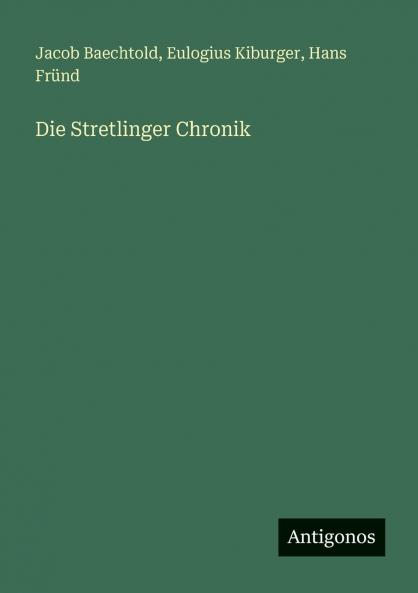 Die Stretlinger Chronik