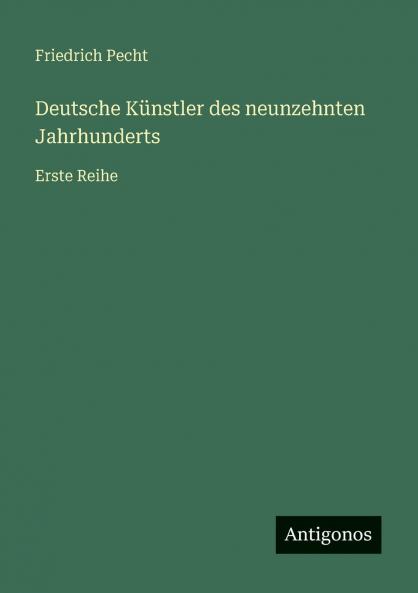 Deutsche Künstler des neunzehnten Jahrhunderts