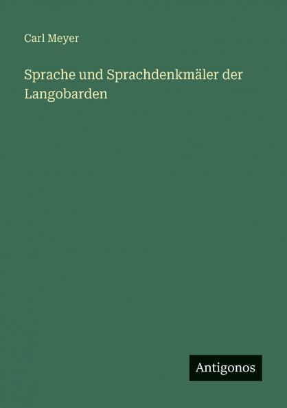 Sprache und Sprachdenkmäler der Langobarden