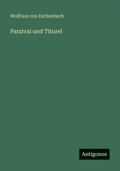 Parzival und Titurel