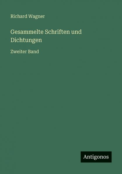 Gesammelte Schriften und Dichtungen