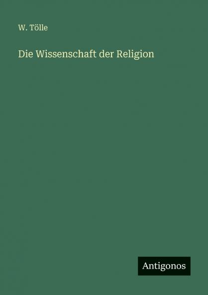 Die Wissenschaft der Religion