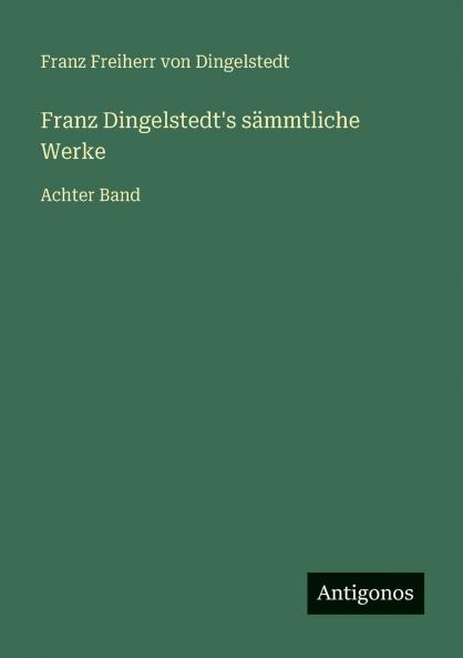 Franz Dingelstedt's sämmtliche Werke