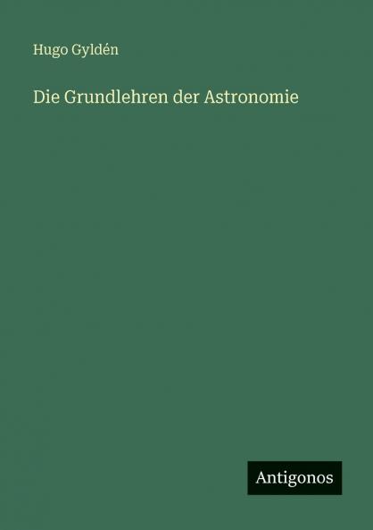 Die Grundlehren der Astronomie