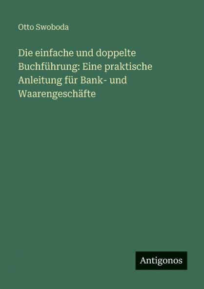Die einfache und doppelte Buchführung