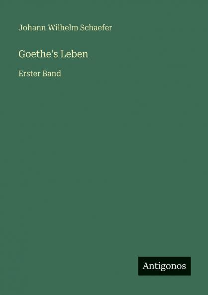 Goethe's Leben