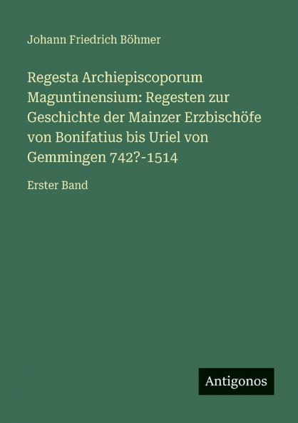Regesta Archiepiscoporum Maguntinensium