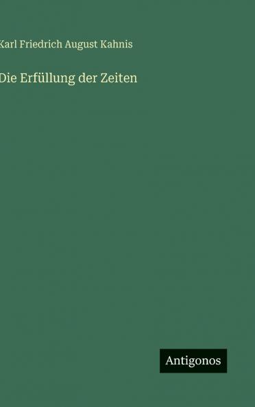 Die Erfüllung der Zeiten