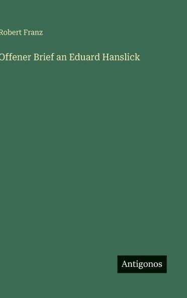 Offener Brief an Eduard Hanslick