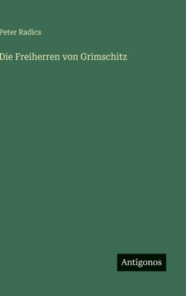 Die Freiherren von Grimschitz