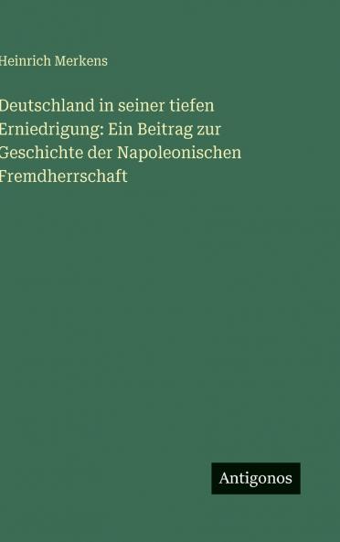 Deutschland in seiner tiefen Erniedrigung