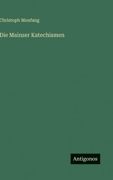 Die Mainzer Katechismen