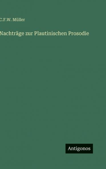 Nachträge zur Plautinischen Prosodie