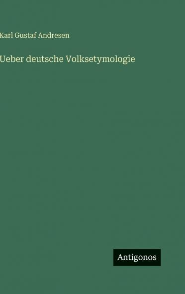 Ueber deutsche Volksetymologie