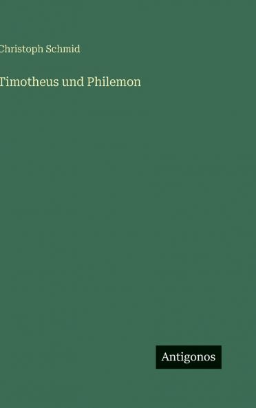 Timotheus und Philemon