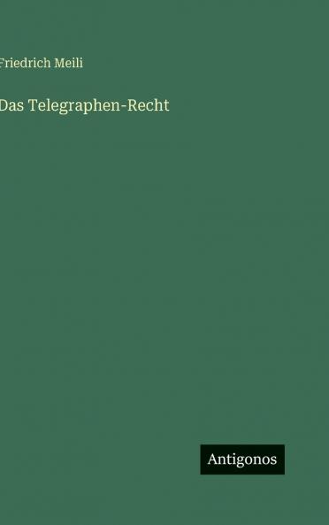 Das Telegraphen-Recht