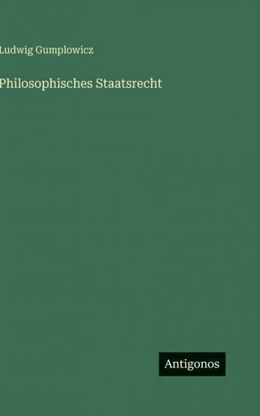 Philosophisches Staatsrecht