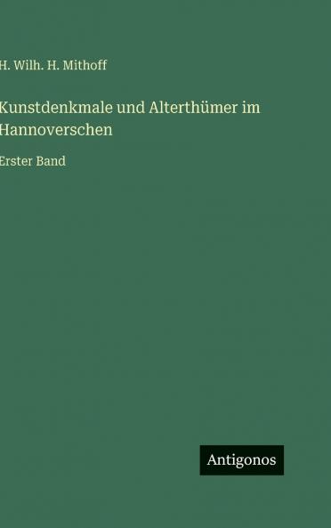 Kunstdenkmale und Alterthümer im Hannoverschen