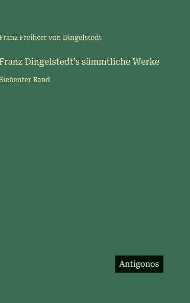 Franz Dingelstedt's sämmtliche Werke