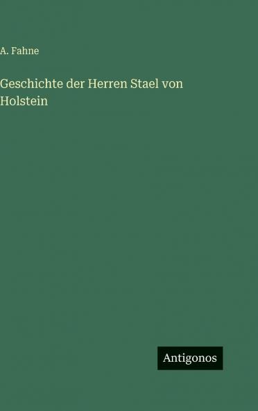 Geschichte der Herren Stael von Holstein
