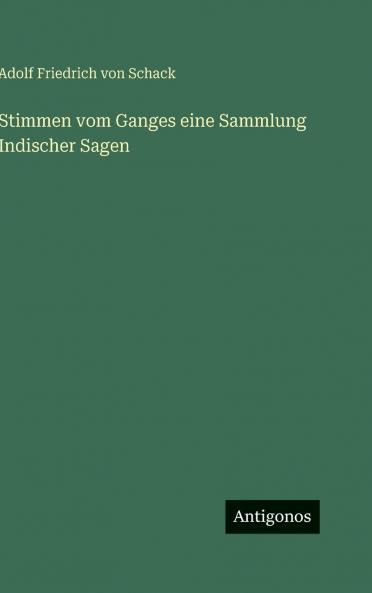 Stimmen vom Ganges eine Sammlung Indischer Sagen