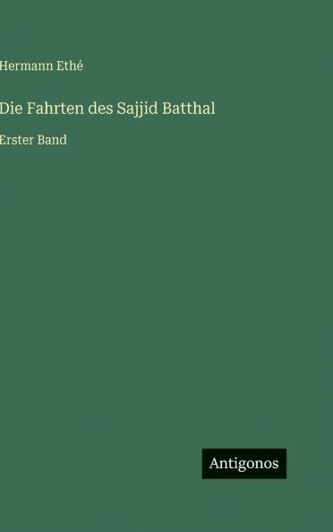 Die Fahrten des Sajjid Batthal