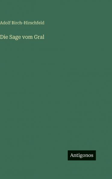 Die Sage vom Gral