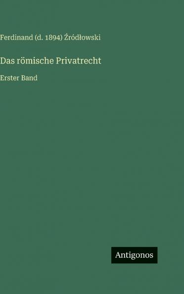 Das römische Privatrecht