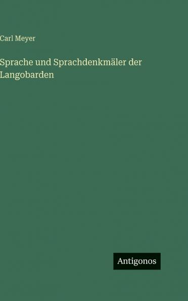 Sprache und Sprachdenkmäler der Langobarden