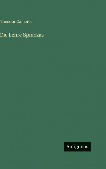 Die Lehre Spinozas