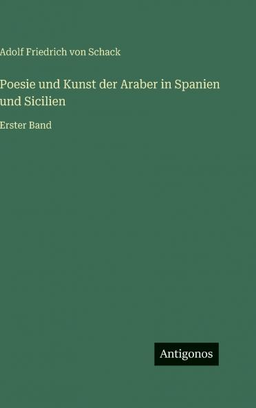 Poesie und Kunst der Araber in Spanien und Sicilien