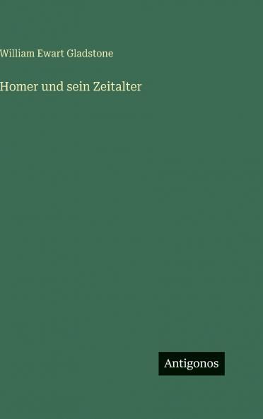 Homer und sein Zeitalter