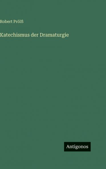 Katechismus der Dramaturgie