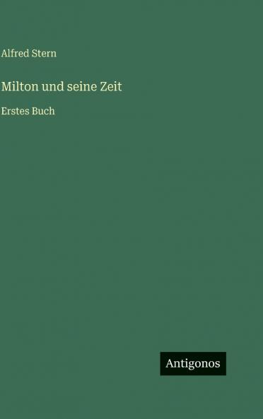 Milton und seine Zeit