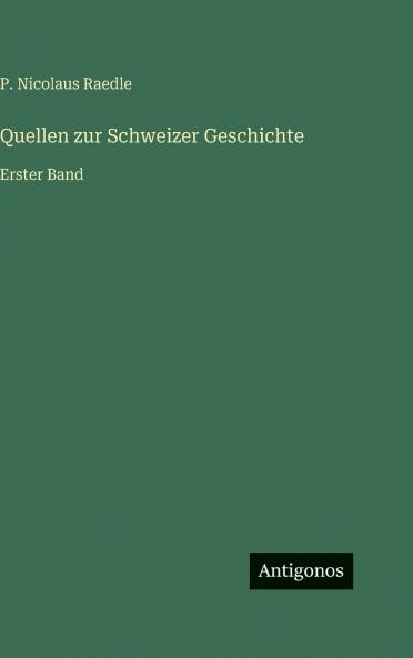Quellen zur Schweizer Geschichte
