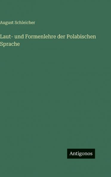 Laut- und Formenlehre der Polabischen Sprache