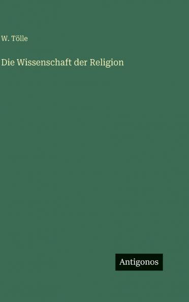 Die Wissenschaft der Religion