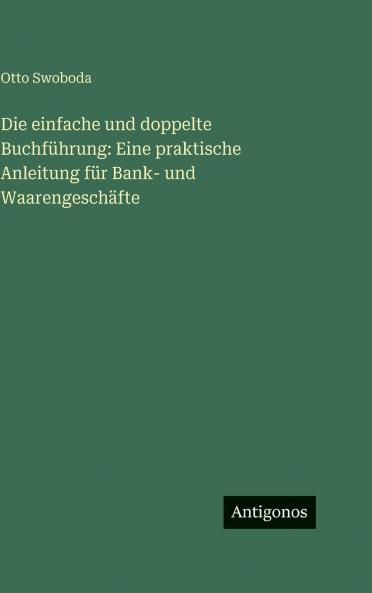 Die einfache und doppelte Buchführung