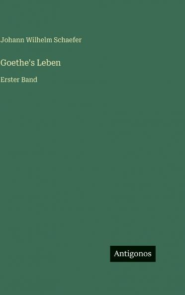 Goethe's Leben