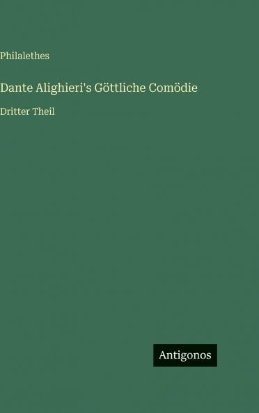 Dante Alighieri's Göttliche Comödie