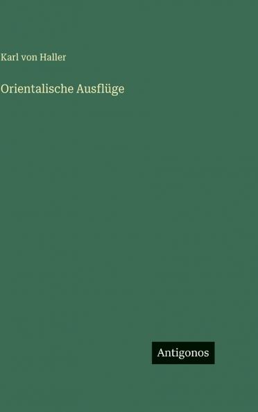 Orientalische Ausflüge