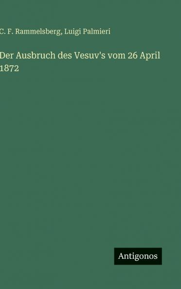 Der Ausbruch des Vesuv's vom 26 April 1872