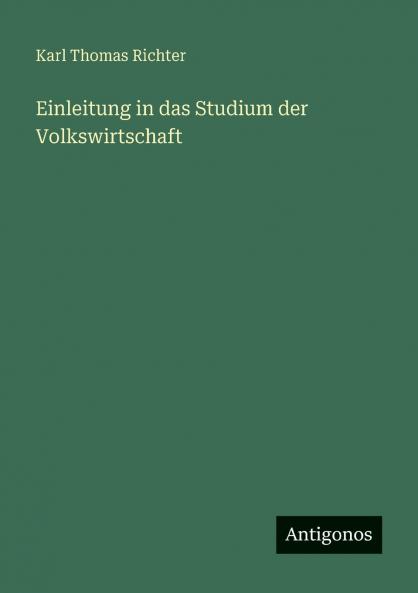 Einleitung in das Studium der Volkswirtschaft