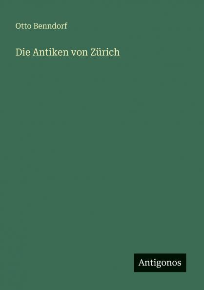 Die Antiken von Zürich