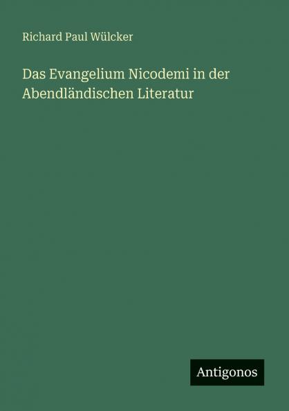 Das Evangelium Nicodemi in der Abendländischen Literatur