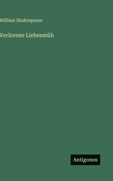 Verlorene Liebesmüh