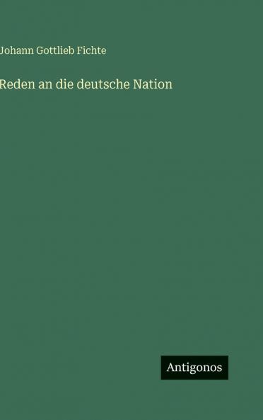Reden an die deutsche Nation