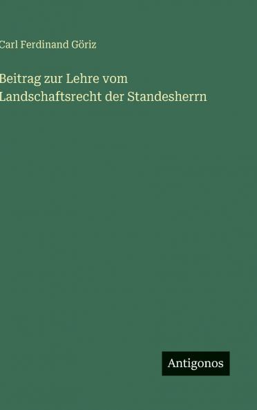 Beitrag zur Lehre vom Landschaftsrecht der Standesherrn